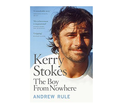 Kerry Stokes: The Boy from Nowhere