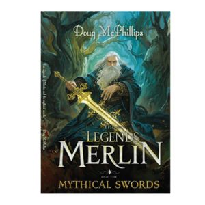 The Legends of Merlin & the Mystical Swords book cover