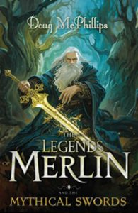 The Legends of Merlin & the Mystical Swords book cover