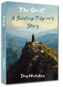 The Quest: A Santiago Pilgrim’s Story