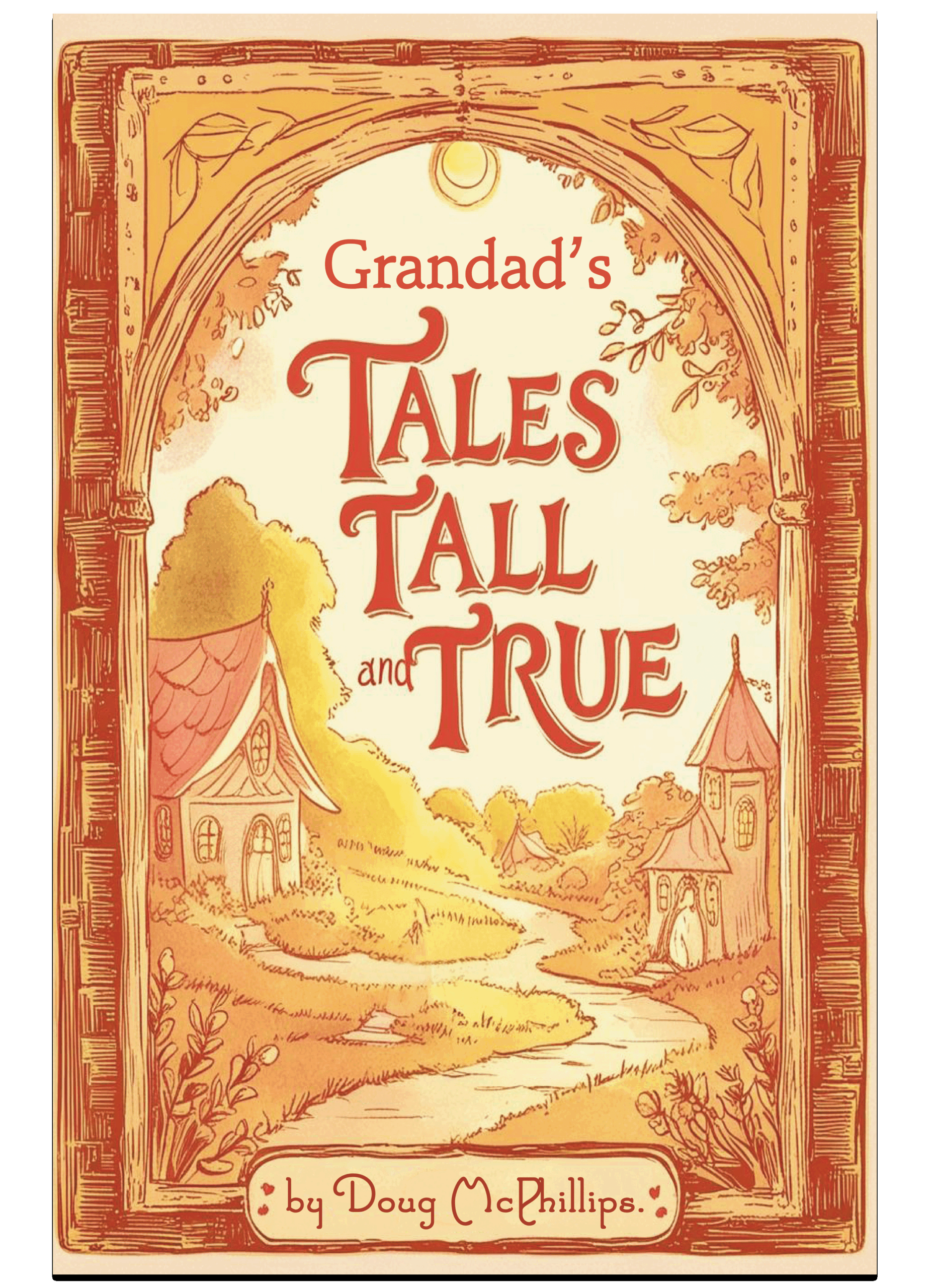 Grandad's Tales Tall & True