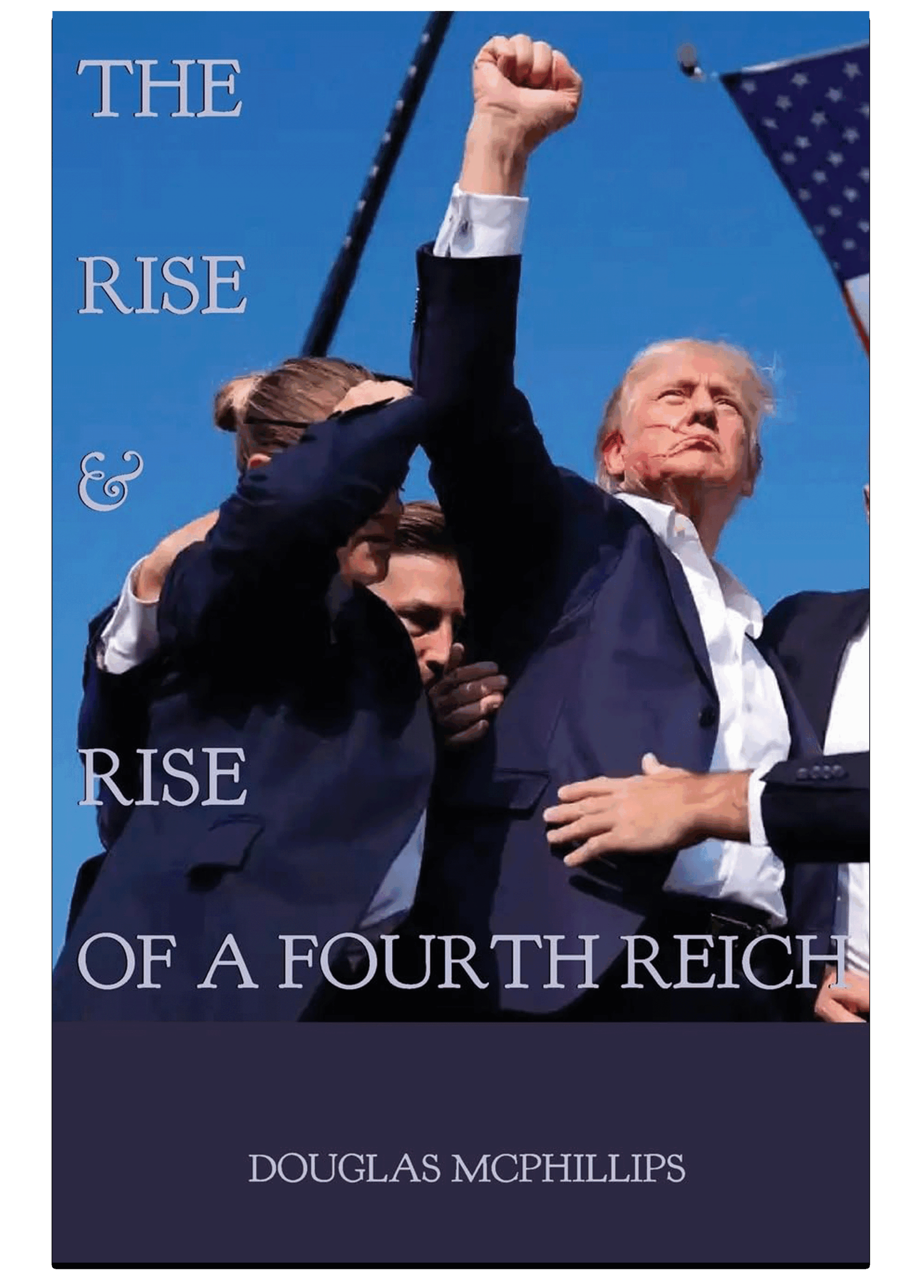 The Rise & Rise of a Fourth Reich