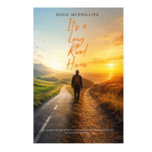 Book: It’s A Long Road Home
