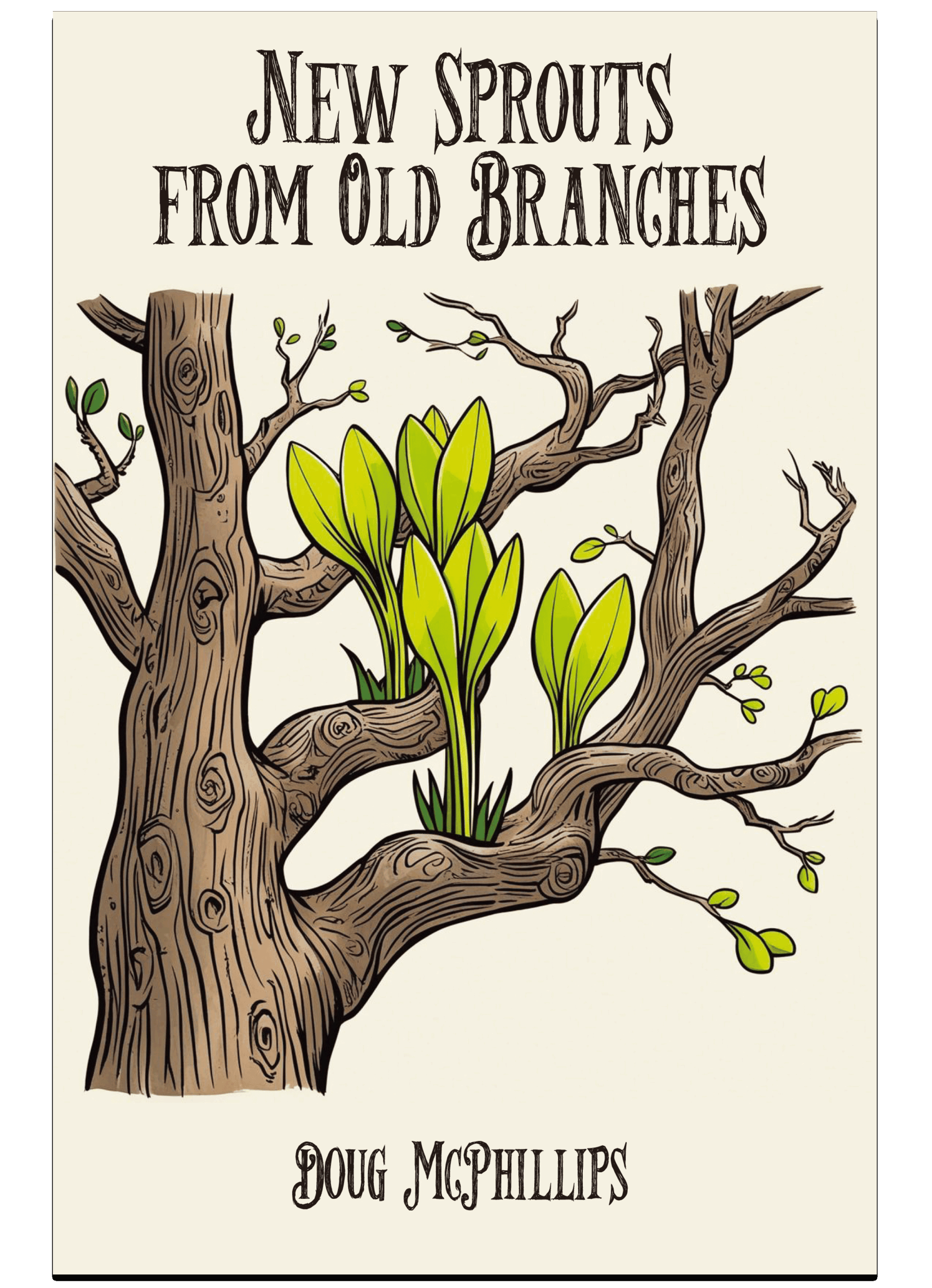 New Sprouts from Old Branches
